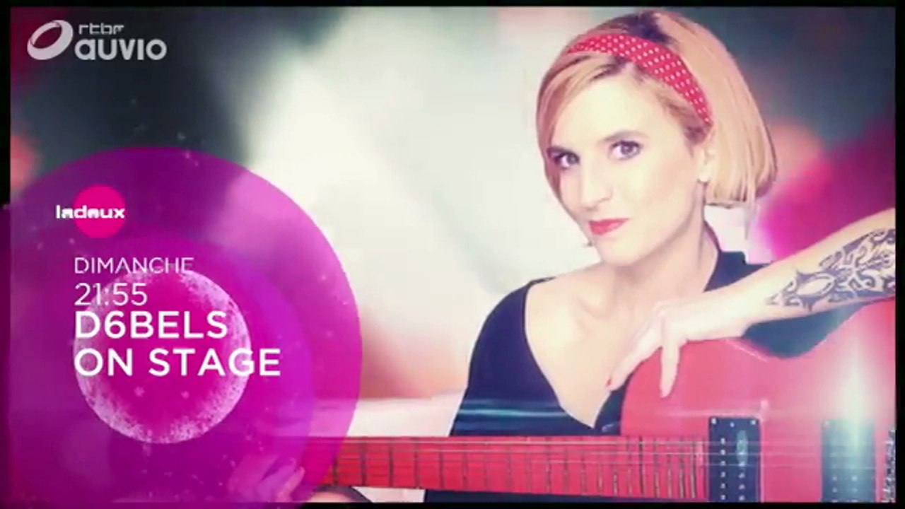 D6Bels on stage - Vincent Delerme - RTBF