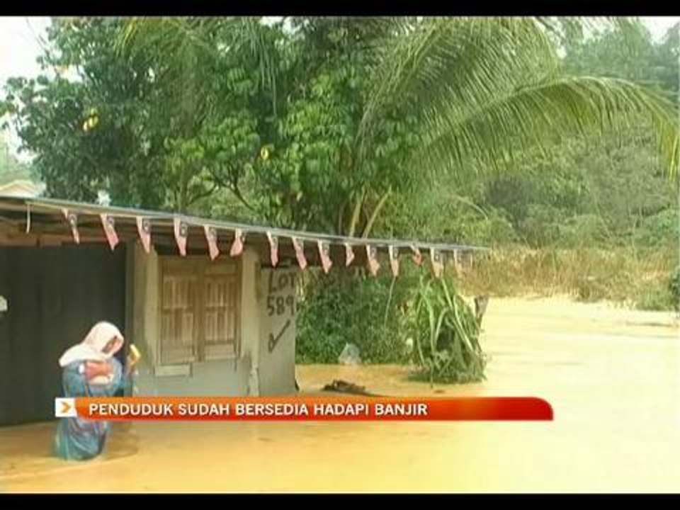 Penduduk sudah bersedia hadapi banjir
