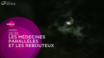 Les Médecines parallèles et les rebouteux - 06/02/17