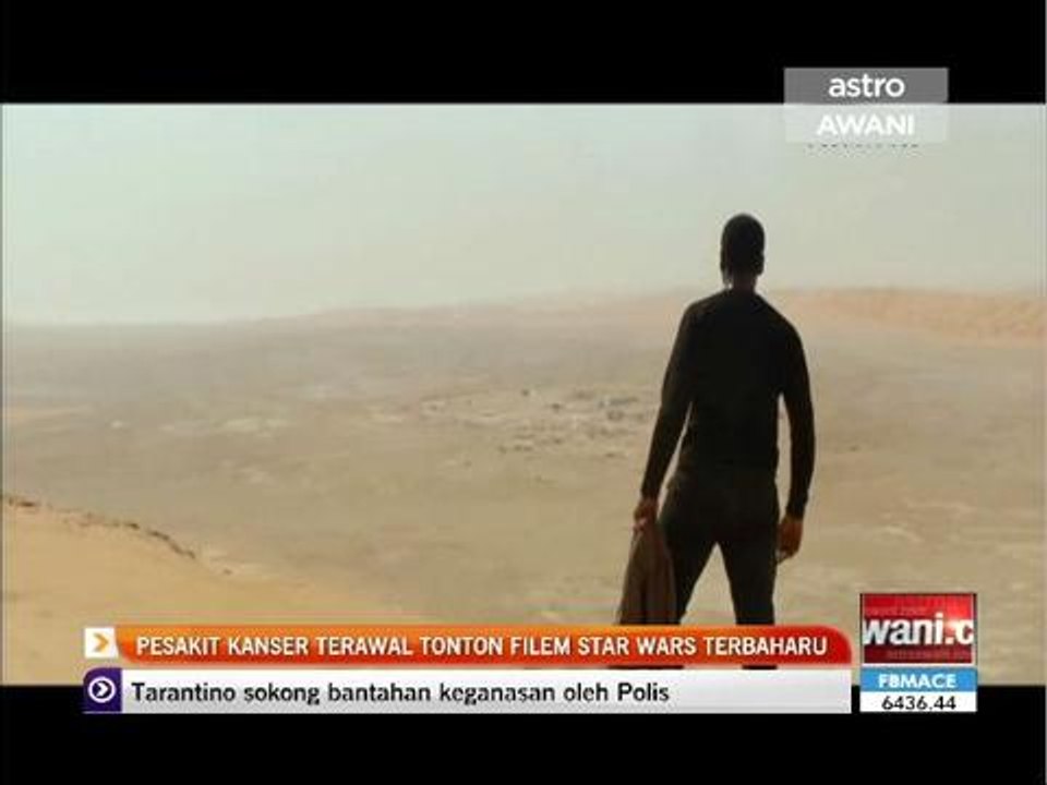 Pesakit kanser terawal tonton filem Star Wars t...