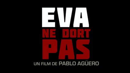 Eva ne dort pas - VOST