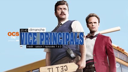 Vice Principals - S1E1/2/3 - OCS