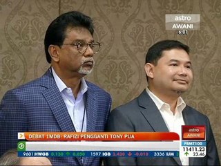 Debat 1MDB: Rafizi pengganti Tony Pua