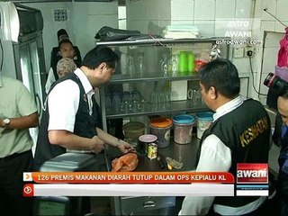 126 premis makanan diarah tutup dalam Ops Kepialu KL