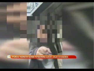 Pukul kereta guna 'steering lock', dua didakwa