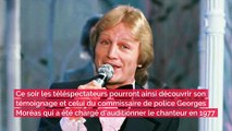 Claude François : Le commissaire de police chargé de l’auditionner sur sa relation avec une mineure charge le chanteur et sa face sombre