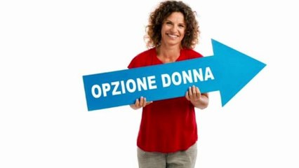 Pensioni, novità per le donne Opzione donna senza più proroghe