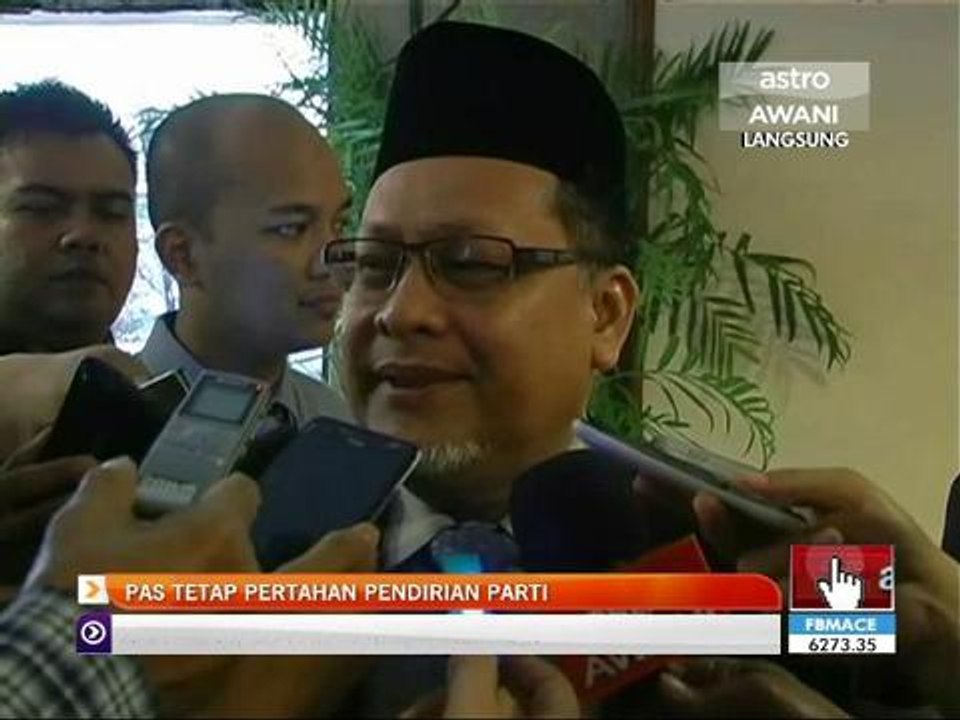 PAS tetap pertahan pendirian parti