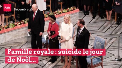 Famille royale : suicide le jour de Noël...