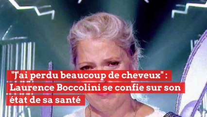 "J'ai perdu beaucoup de cheveux" : Laurence Boccolini se confie sur son état de sa santé