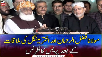 Maulana Fazal ur Rehman and Akhtar Mengal Press Conference after meeting
