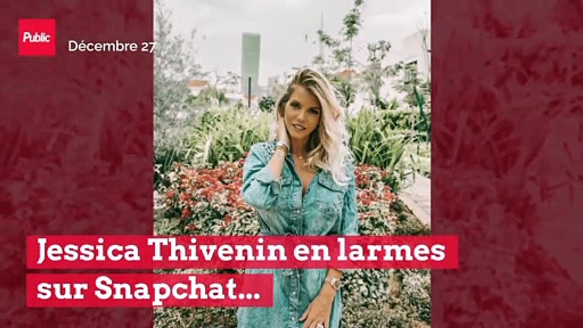Jessica Et Thibault Absent De Snapchat Jessica Thivenin en larmes sur Snapchat... Découvrez pourquoi ! - Vidéo  Dailymotion