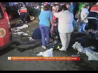 Sekurang-kurang 27 orang terbunuh kejadian letupan