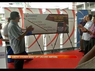 Empat stesen baharu LRT laluan Ampang dibuka