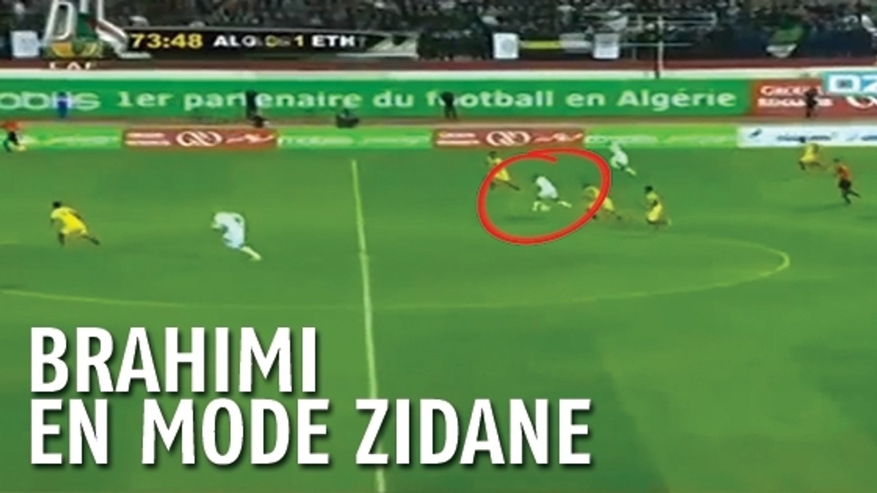 Avec l'Algérie, Yacine Brahimi réalise une magnifique roulette à la Zidane