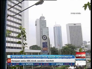 Rafidah Aziz - AEC harus fokus sektor perkhidmatan