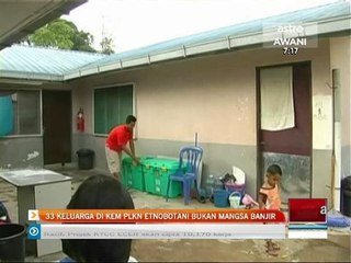 33 keluarga di kem PLKN Etnobotani bukan mangsa banjir