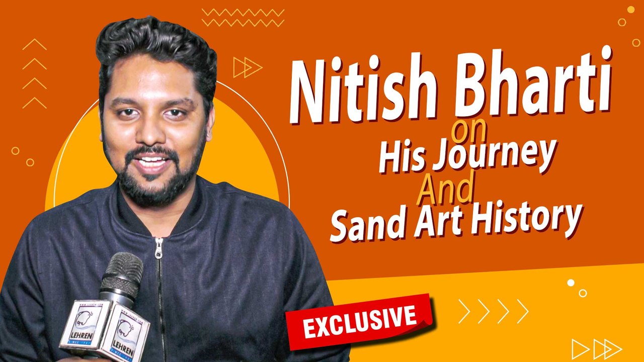 Nitish Bharti Exclusively On His Journey And History Of Sand Art