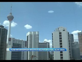 Rizab antarabangsa Malaysia kelihatan stabil sejak Ogos