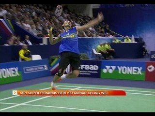 Siri Super Perancis beri keyakinan Lee Chong Wei