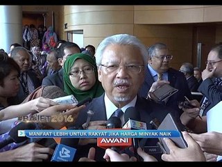 Manfaat lebih untuk rakyat jika harga minyak naik