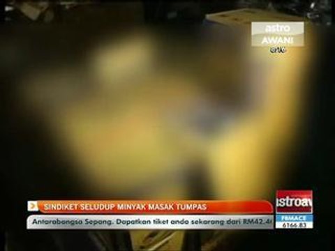Sindiket seludup minyak masak tumpas