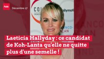 Laeticia Hallyday : ce candidat de Koh-Lanta qu'elle ne quitte plus d'une semelle !