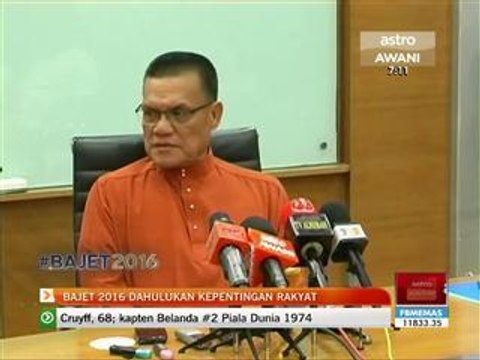 Bajet 2016: Dahulukan kepentingan rakyat