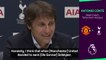 Conte happy at Spurs amid United links