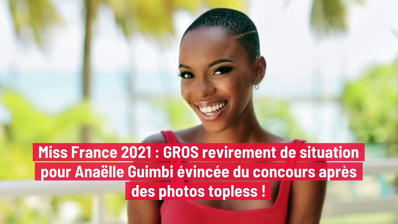 Miss France 2021 : GROS revirement de situation pour Anaëlle Guimbi évincée du concours après des photos topless !