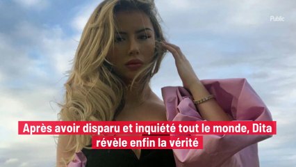 "Je ne mange plus", après avoir disparu et inquiété tout le monde, Dita révèle enfin la vérité
