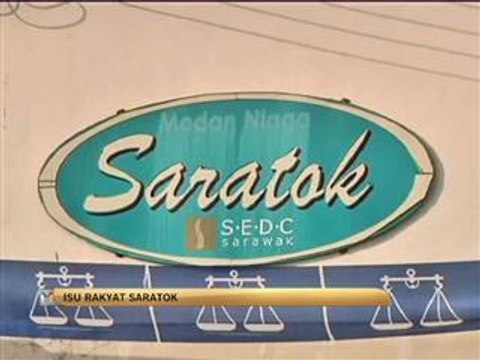 Isu rakyat Saratok & Lubuk Antu