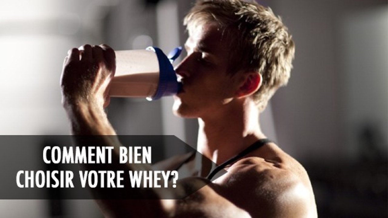 Comment bien choisir votre whey protéine ?