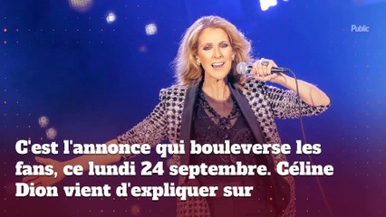 Céline Dion : c'est bientôt la fin...