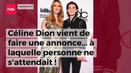Céline Dion vient de faire une annonce... à laquelle personne ne s'attendait !