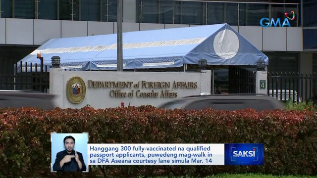 Hanggang 300 fully-vaccinated na qualified passport applicants, puwedeng mag-walk in sa DFA Aseana courtesy lane simula Mar. 14 | Saksi