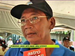 Penduduk Lubok Antu mahu janji ditepati