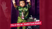 Fils et fille de : Asahd Tuck Khaled