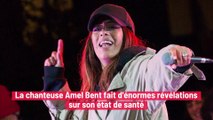 La chanteuse Amel Bent fait d'énormes révélations sur son état de santé