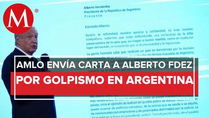 AMLO revela carta que envió a presidente de Argentina