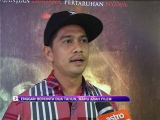 Enggan bercinta dua tahun, mahu arah filem