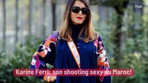 Karine Ferri: son shooting sexy au Maroc !