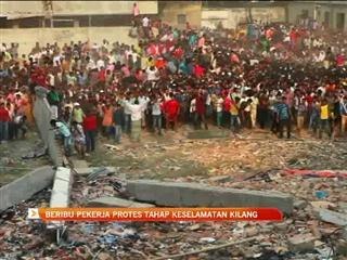 Beribu pekerja protes tahap keselamatan kilang