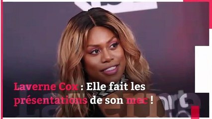 Laverne Cox : Elle fait les présentations de son mec !
