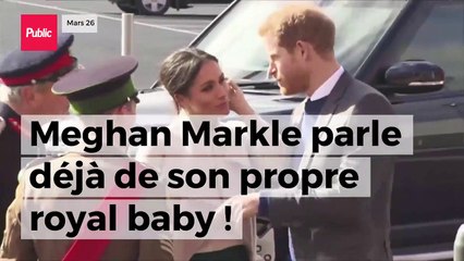 Meghan Markle parle déjà de son propre royal baby !