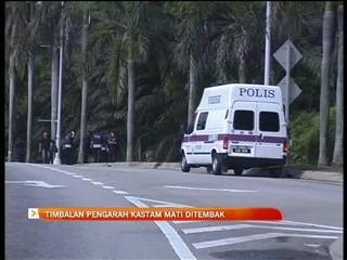 Timbalan Pengarah Kastam mati ditembak