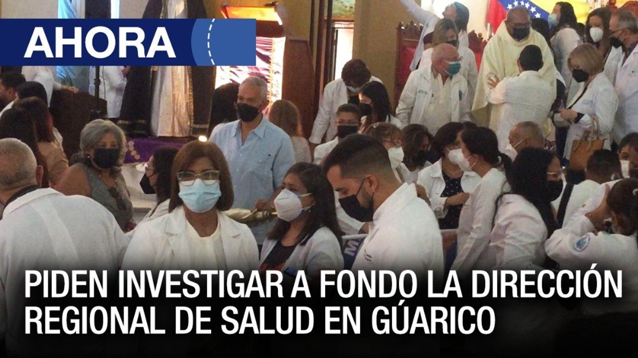 Piden investigar a fondo la Dirección Regional de Salud en #Gúarico - #10Mar - Ahora