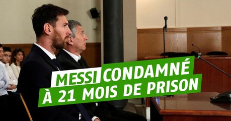 Lionel Messi et son père condamnés à 21 mois de prison pour fraude fiscale