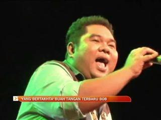 'Yang Bertakhta' buah tangan terbaru Bob