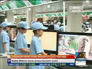 Dagangan asing China kukuh suku pertama